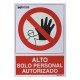 Cartel Alto Acceso Solo Personal Autorizado 30x21